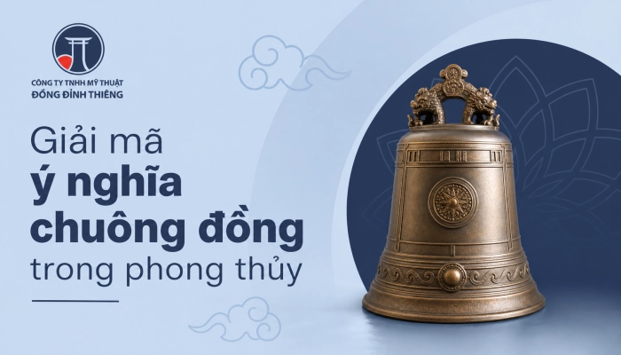 Giải mã ý nghĩa chuông đồng trong phong thủy