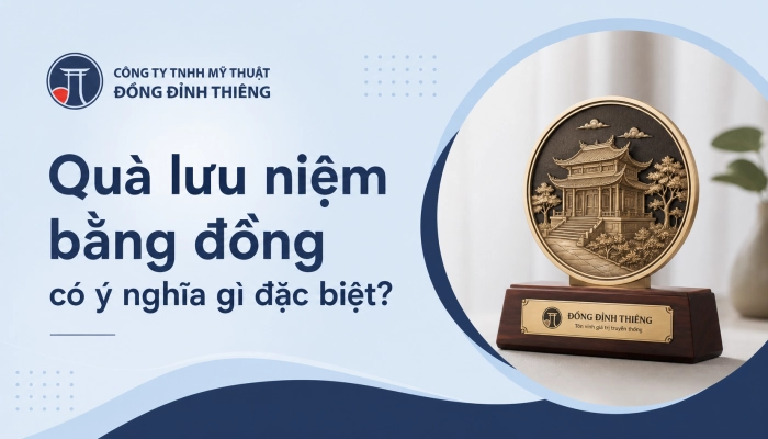 Quà lưu niệm bằng đồng có ý nghĩa gì đặc biệt?